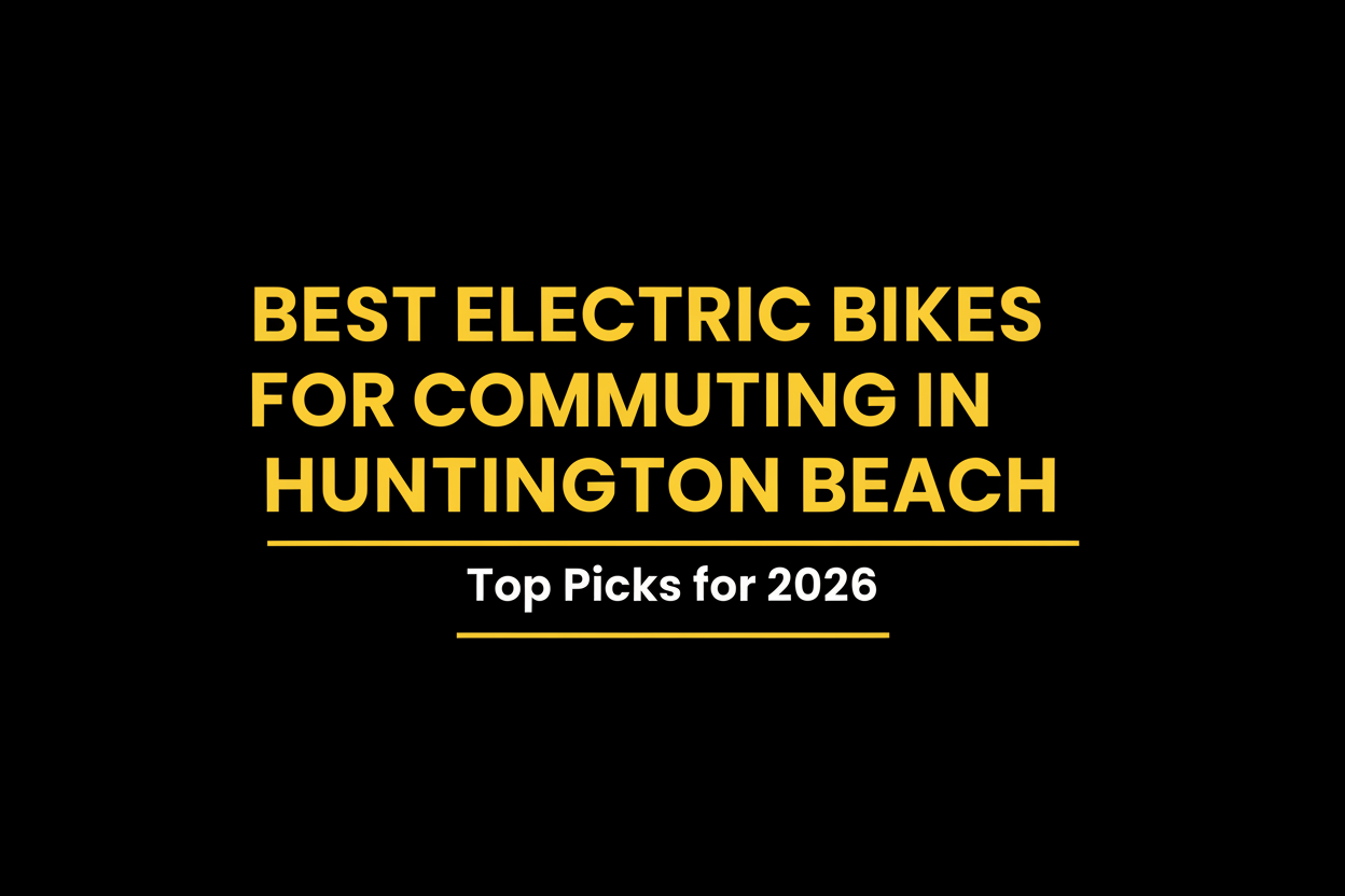 Best electric bikes for commuting in Huntington Beach, California — HB Electric